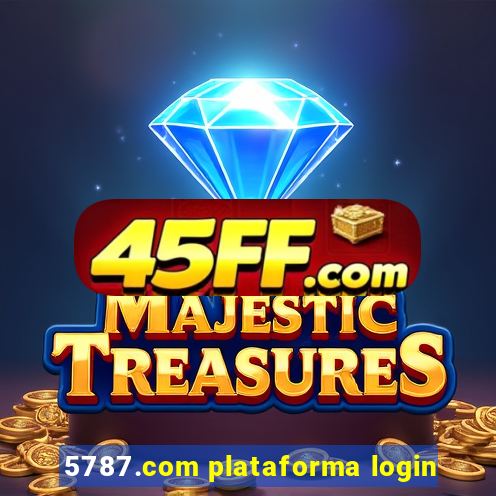 5787.com plataforma login